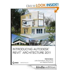 Introducing Autodesk Revit Architecture 2011 Patrick Davis, Charlie 