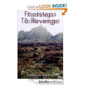 Footsteps To Revenge Cameron Brunton  Kindle Store