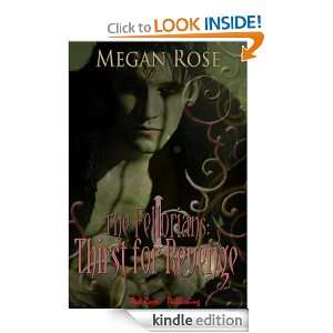 Thirst for Revenge (The Fellorians Series) Megan Rose  