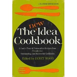  The New Idea Cookbook Janet Wood Books