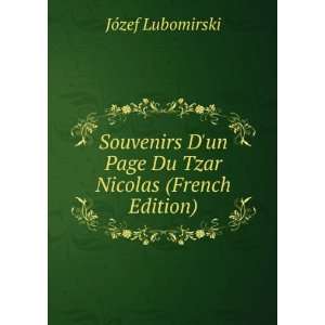  Souvenirs Dun Page Du Tzar Nicolas (French Edition 
