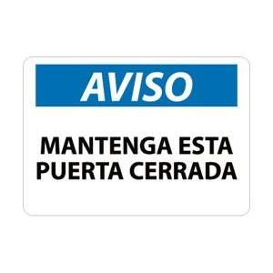 SPN2AB   Aviso, Mantengaesta Puerta Cerrada, 10 X 14, .040 Aluminum 