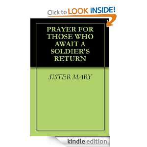 PRAYER FOR THOSE WHO AWAIT A SOLDIERS RETURN SISTER MARY  