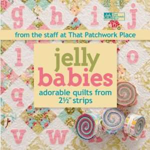  That Patchwork Place Jelly Babies Adorable Quilts Arts 