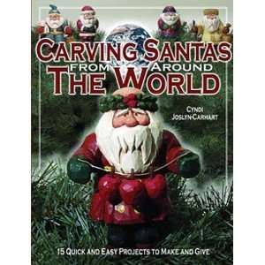   Carving Santas from Around the World By Cyndi Joslyn