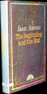 ISAAC ASIMOV   The Beginning & the End   SIGNED 1ST ED  