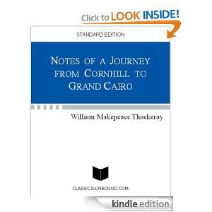 NOTES OF A JOURNEY FROM CORNHILL TO GRAND CAIRO William Makepeace 