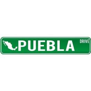   Puebla Drive   Sign / Signs  Mexico Street Sign City