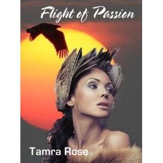   of Passion A Shapeshifter Romance Novella by Tamra Rose (Jan 4, 2012