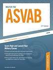 ARCO Master the ASVAB Score High and Launch Your Military Carreer 