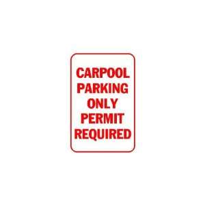  3x6 Vinyl Banner   Carpool parking only permit required 
