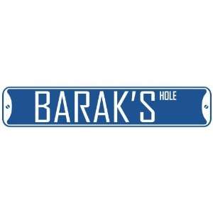   BARAK HOLE  STREET SIGN