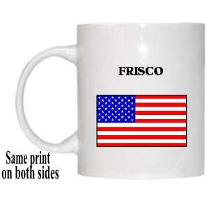  US Flag   Frisco, Texas (TX) Mug 