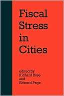 Fiscal Stress in Cities Richard Rose