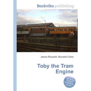  Toby the Tram Engine Ronald Cohn Jesse Russell Books