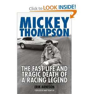  Mickey Thompson The Fast Life and Tragic Death of a 