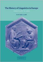 The History of Linguistics in Europe From Plato to 1600, (0521565324 