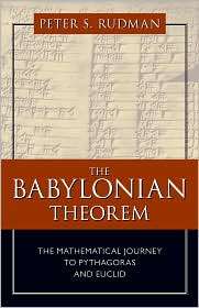 The Babylonian Theorem The Mathematical Journey to Pythagoras and 