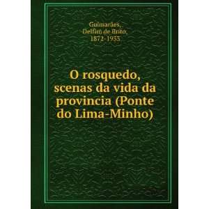   Ponte do Lima Minho) Delfim de Brito, 1872 1933 GuimarÃ£es Books