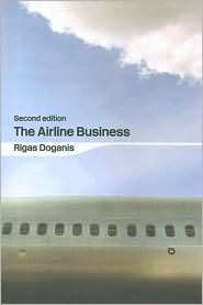 The Airline Business, (0415346150), Rigas Doganis, Textbooks   Barnes 