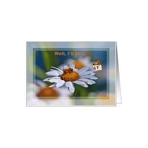   61st Birthday Card with Honey Bee and Daisy Flower Card Toys & Games