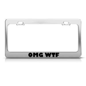  Omg Wtf Oh My God What The F* Humor license plate frame 
