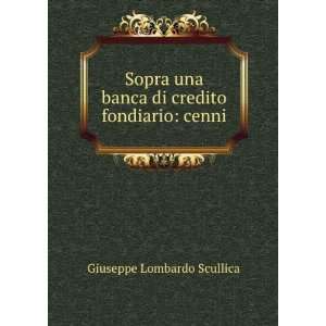   banca di credito fondiario cenni Giuseppe Lombardo Scullica Books