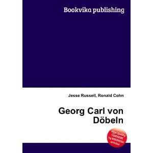  Georg Carl von DÃ¶beln Ronald Cohn Jesse Russell Books