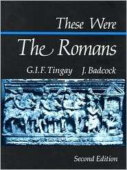 These Were the Romans, (0802312853), G.I.F. Tingay, Textbooks   Barnes 