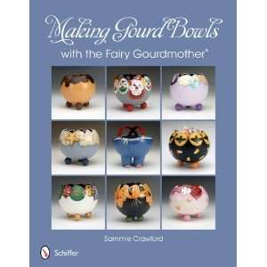 Making Gourd Bowls with the Fairy Gourdmother [Paperback 