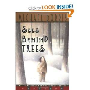  Sees Behind Trees [Paperback] Michael Dorris Books