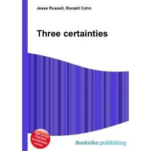 Three certainties [Paperback]
