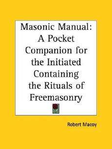 Masonic Manual A Pocket Companion for the Initiated Co 9780766100671 