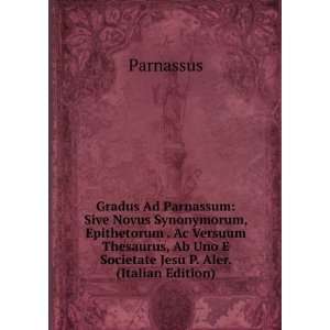  Versuum Thesaurus, Ab Uno E Societate Jesu P. Aler. (Italian Edition