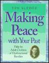   Peace with Your Past by Tim Sledge, B&H Publishing Group  Hardcover