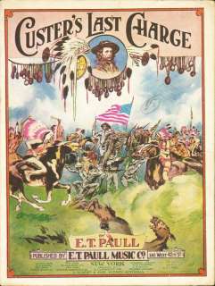 Custers Last Charge 1922 E T PAULL Sheet Music RARE   