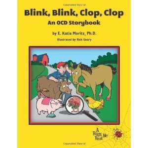  Blink, Blink, Clop, Clop An OCD Storybook [Paperback] E 