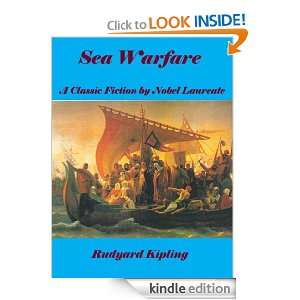 Sea Warfare; A Classic Fiction by Nobel Laureate (Annotated) Rudyard 