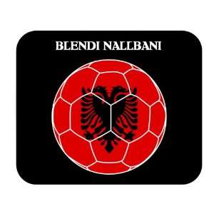  Blendi Nallbani (Albania) Soccer Mousepad 