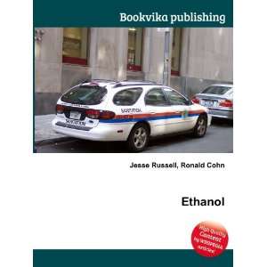 Ethanol Ronald Cohn Jesse Russell  Books