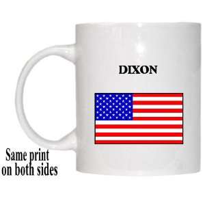  US Flag   Dixon, California (CA) Mug 