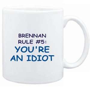  Mug White  Brennan Rule #5 Youre an idiot  Male Names 