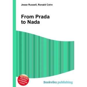  From Prada to Nada Ronald Cohn Jesse Russell Books