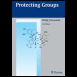 Protecting Groups 3RD Edition, Philip J. Kocienski (9781588903761 
