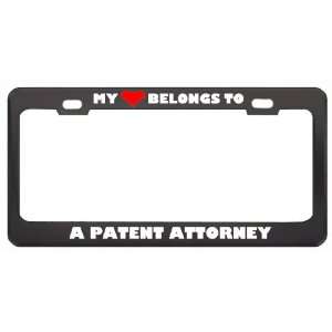 My Heart Belongs To A Patent Attorney Career Profession Metal License 