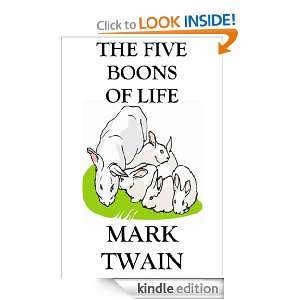 The Five Boons of Life Mark Twain  Kindle Store