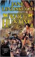   Wolf Hunting by Jane Lindskold, Doherty, Tom 