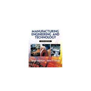    Manufacturing, Engineering & Technology, 5/E 