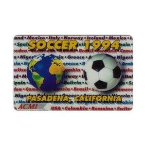   Phone Card Soccer 1994 Pasadena, California Commemorating World Cup