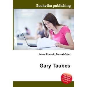  Gary Taubes Ronald Cohn Jesse Russell Books